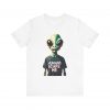 Humans Scare Me Alien Unisex Tee - Fun & Quirky Graphic T-Shirt for Science Fiction Lovers - Image 4