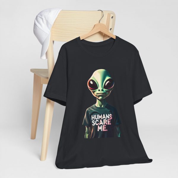 Humans Scare Me Alien Unisex Tee - Fun & Quirky Graphic T-Shirt for Science Fiction Lovers
