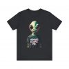 Humans Scare Me Alien Unisex Tee - Fun & Quirky Graphic T-Shirt for Science Fiction Lovers - Image 2